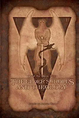 Za okrajom oblohy: The Elder Scrolls a teológia - Past the Sky's Rim: The Elder Scrolls and Theology