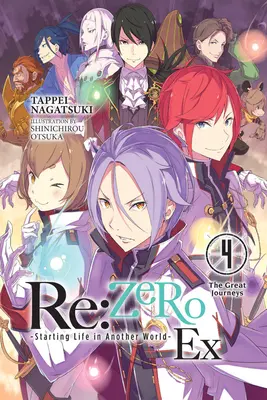 RE: (Light Novel): Zero -Starting Life in Another World- Ex, Vol. 4 (Light Novel): Veľké cesty - RE: Zero -Starting Life in Another World- Ex, Vol. 4 (Light Novel): The Great Journeys