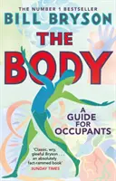 Telo - Príručka pre obyvateľov - NEDEĽNÝ ČASOPIS č. 1 BESTSELLER - Body - A Guide for Occupants - THE SUNDAY TIMES NO.1 BESTSELLER