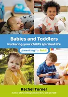 Bábätká a batoľatá - Starostlivosť o duchovný život vášho dieťaťa - Babies and Toddlers - Nurturing your child's spiritual life
