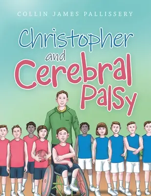 Christopher a mozgová obrna - Christopher and Cerebral Palsy