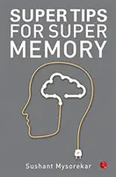 Super tipy pre super pamäť - Super Tips for Super Memory