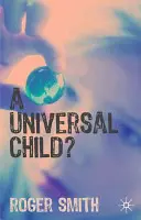 Univerzálne dieťa? - A Universal Child?