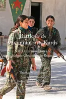 Bitka o horu Kurdov: Sebaurčenie a etnické čistky v Rojave - Battle for the Mountain of the Kurds: Self-Determination and Ethnic Cleansing in Rojava