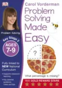 Jednoduché riešenie problémov, vek 7-9 rokov (2. kľúčový stupeň) - podporuje národné učebné osnovy, cvičebnica matematiky - Problem Solving Made Easy, Ages 7-9 (Key Stage 2) - Supports the National Curriculum, Maths Exercise Book