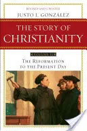 Príbeh kresťanstva: Diel 2: Reformácia až po súčasnosť - The Story of Christianity: Volume 2: The Reformation to the Present Day