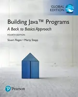 Tvorba programov v jazyku Java: A Back to Basics Approach, Global Edition - Building Java Programs: A Back to Basics Approach, Global Edition