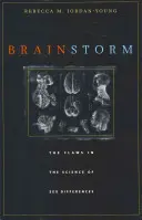 Mozgová búrka: Chyby vo vede o pohlavných rozdieloch - Brain Storm: The Flaws in the Science of Sex Differences