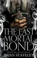 Posledné smrteľné puto - Last Mortal Bond
