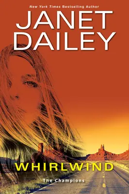 Víchrica: Vzrušujúci román s romantickým napätím z prostredia westernu - Whirlwind: A Thrilling Novel of Western Romantic Suspense