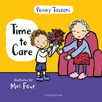 Čas starať sa - Skúmajte so svojím dieťatkom empatiu a láskavosť - Time to Care - Explore empathy and kindness with your little one