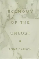 Ekonómia nestratených: (čítanie Simonidesa z Keosu s Paulom Celanom) - Economy of the Unlost: (reading Simonides of Keos with Paul Celan)