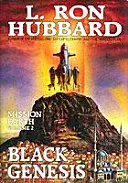Misia Zem 2, Čierna genéza - Mission Earth 2, Black Genesis