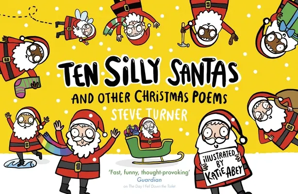 Desať hlúpych Santov: A iné vianočné básne - Ten Silly Santas: And Other Christmas Poems