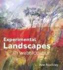 Experimentálne krajiny v akvareli - Experimental Landscapes in Watercolour