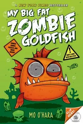 Moja veľká tučná zombie zlatá rybka - My Big Fat Zombie Goldfish