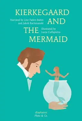 Kierkegaard a morská panna - Kierkegaard and the Mermaid