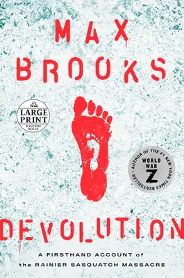 Devolucia: Masaker v Rainier Sasquatch z prvej ruky - Devolution: A Firsthand Account of the Rainier Sasquatch Massacre