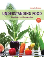 Porozumieť potravinám: Princípy a príprava - Understanding Food: Principles and Preparation