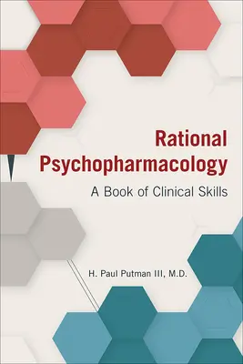 Racionálna psychofarmakológia: Kniha klinických zručností - Rational Psychopharmacology: A Book of Clinical Skills