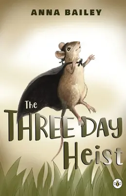 Trojdňová lúpež - The Three Day Heist