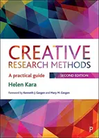 Tvorivé výskumné metódy: Praktická príručka - Creative Research Methods: A Practical Guide