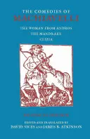 Machiavelliho komédie - Žena z Androsu; Mandragora; Clizia - Comedies of Machiavelli - The Woman from Andros; The Mandrake; Clizia