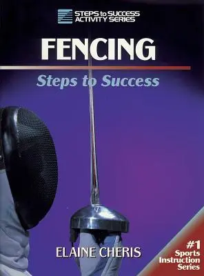 Šerm: Kroky k úspechu - Fencing: Steps to Success