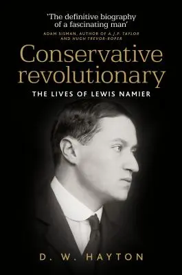 Konzervatívny revolucionár: Život Lewisa Namiera - Conservative Revolutionary: The Lives of Lewis Namier