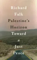 Obzor Palestíny: Na ceste k spravodlivému mieru - Palestine's Horizon: Toward a Just Peace