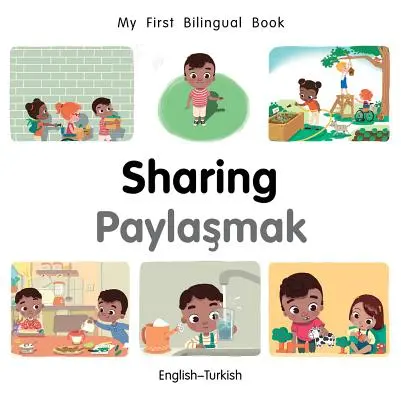 Moja prvá dvojjazyčná kniha - Zdieľanie (anglicko-turecká) - My First Bilingual Book-Sharing (English-Turkish)