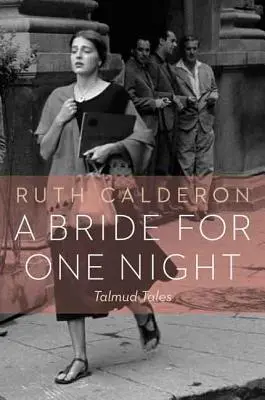 Nevesta na jednu noc: Príbehy z Talmudu - A Bride for One Night: Talmud Tales