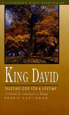 Kráľ Dávid: Dôvera v Boha na celý život - King David: Trusting God for a Lifetime
