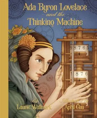 ADA Byron Lovelace a mysliaci stroj - ADA Byron Lovelace & the Thinking Machine