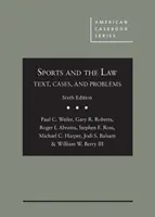 Šport a právo - text, prípady a problémy - Sports and the Law - Text, Cases, and Problems