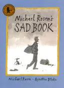 Smutná kniha Michaela Rosena - Michael Rosen's Sad Book
