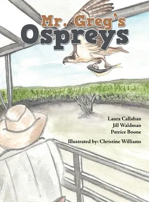 Rybáriky pána Grega - Mr. Greg's Ospreys