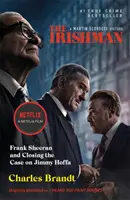 Irishman - pôvodne publikované pod názvom I Heard You Paint Houses - Irishman - Originally published as I Heard You Paint Houses
