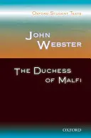 John Webster: The Duchess of Malfi (Vojvodkyňa z Malfi) - John Webster: The Duchess of Malfi