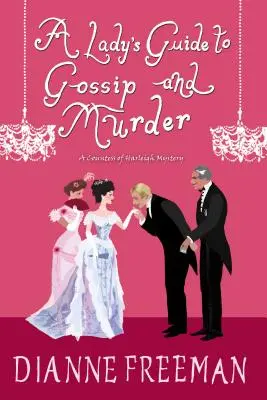 Dámsky sprievodca klebetami a vraždami - A Lady's Guide to Gossip and Murder