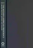 Moderné americké predsedníctvo: Druhé, prepracované a aktualizované vydanie - The Modern American Presidency: Second Edition, Revised and Updated
