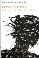 Definuj a panuj: Domorodci ako politická identita - Define and Rule: Native as Political Identity
