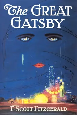 Veľký Gatsby: Gatsby: Jediné autorizované vydanie - The Great Gatsby: The Only Authorized Edition