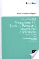 Znalostný manažment v cestovnom ruchu: Aplikácie v politike a riadení - Knowledge Management in Tourism: Policy and Governance Applications
