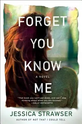 Zabudni, že ma poznáš - Forget You Know Me