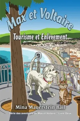 Max a Voltaire: Tourisme et Enlvement - Max et Voltaire: Tourisme et Enlvement