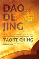 Daodejing: Vydanie: Nový, veľmi čitateľný preklad starovekého spisu, ktorý mení život a bol predtým známy ako Tao te ťing - Daodejing: The New, Highly Readable Translation of the Life-Changing Ancient Scripture Formerly Known as the Tao Te Ching