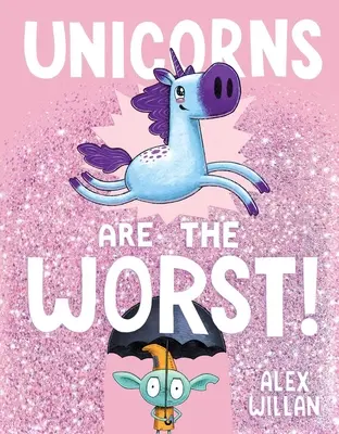Jednorožce sú najhoršie! - Unicorns Are the Worst!