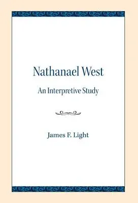 Nathanael West: Nathan Westel: Interpretačná štúdia - Nathanael West: An Interpretive Study