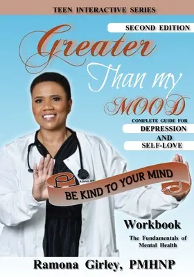 Väčší ako moja nálada; Buď láskavý k svojej mysli - Greater Than My Mood; Be Kind To Your Mind